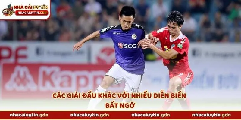Các giải đấu khác với nhiều diễn biến bất ngờ