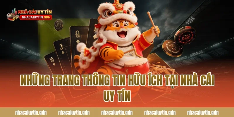 Những trang thông tin hữu ích tại Nhà Cái Uy Tín
