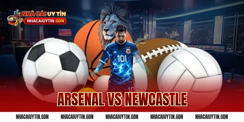Arsenal vs Newcastle