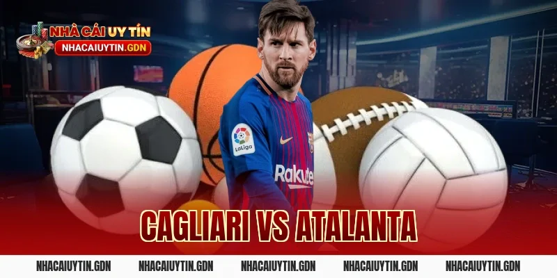 Cagliari vs Atalanta
