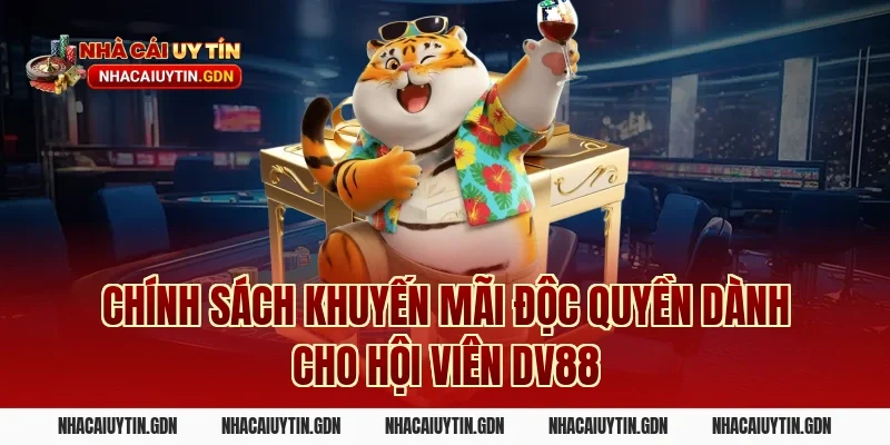 Chính Sách Khuyến Mãi Độc Quyền Dành Cho Hội Viên DV88