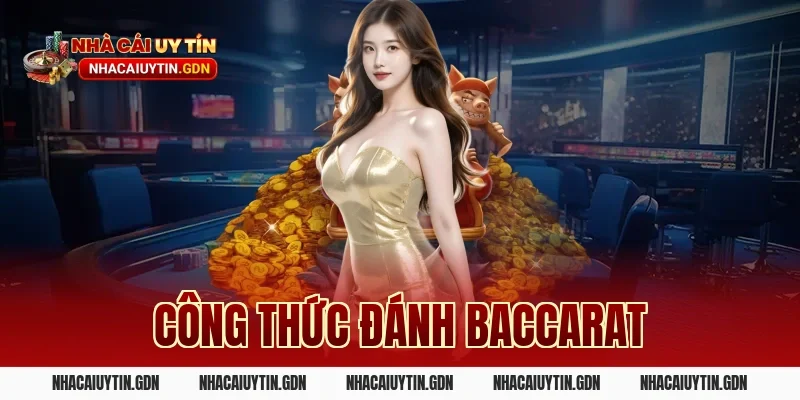 Công thức đánh Baccarat