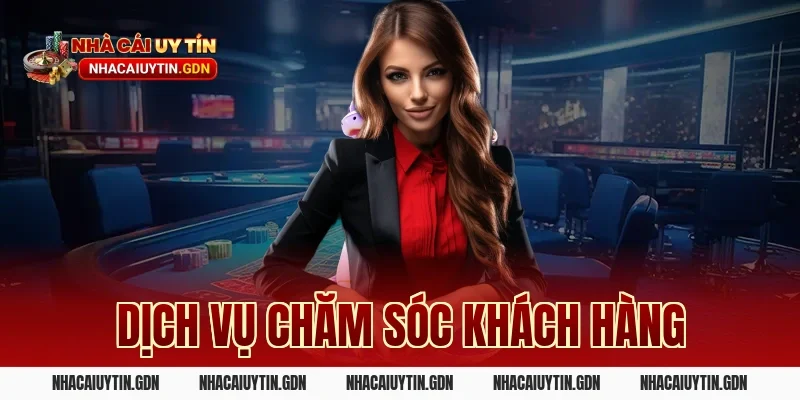 Dịch vụ chăm sóc khách hàng