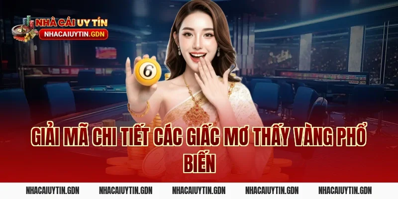 Giải mã chi tiết các giấc mơ thấy vàng phổ biến