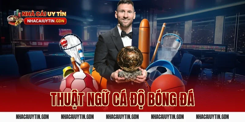 thuật ngữ cá độ bóng đá