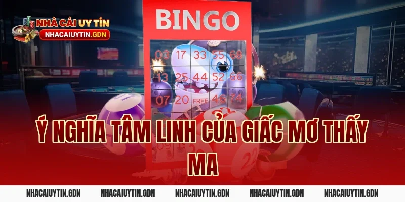 Ý nghĩa tâm linh của giấc mơ thấy ma